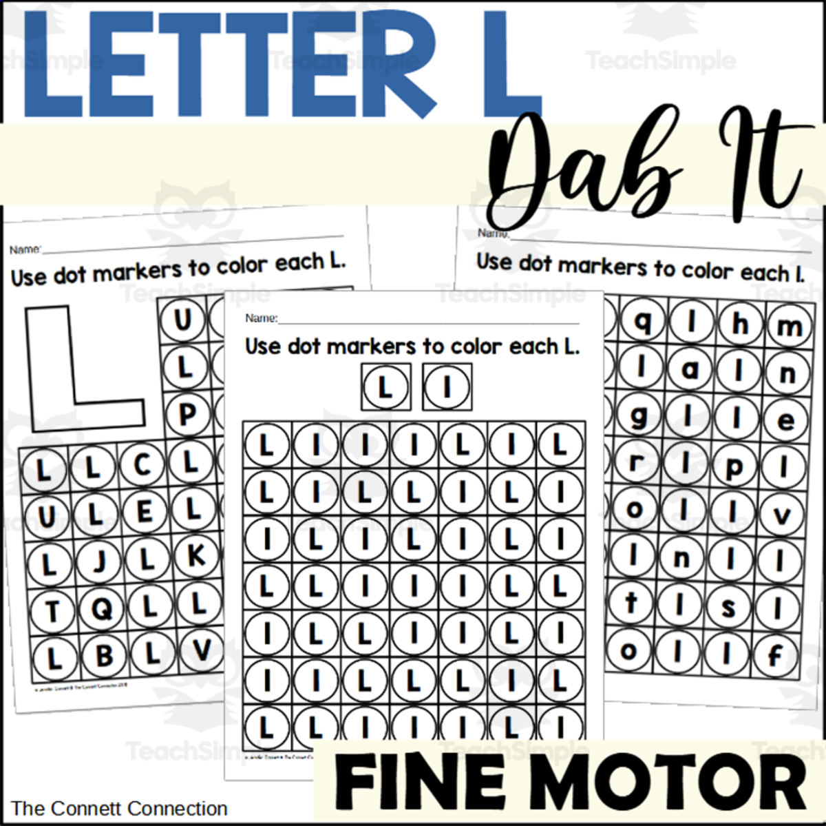 An educational teaching resource from The Connett Connection entitled Letter L Dab It Worksheets downloadable at Teach Simple.