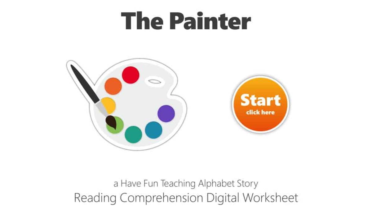 An educational teaching resource from Have Fun Teaching entitled Letter P The Painter Reading Comprehension Digital Worksheet downloadable at Teach Simple.