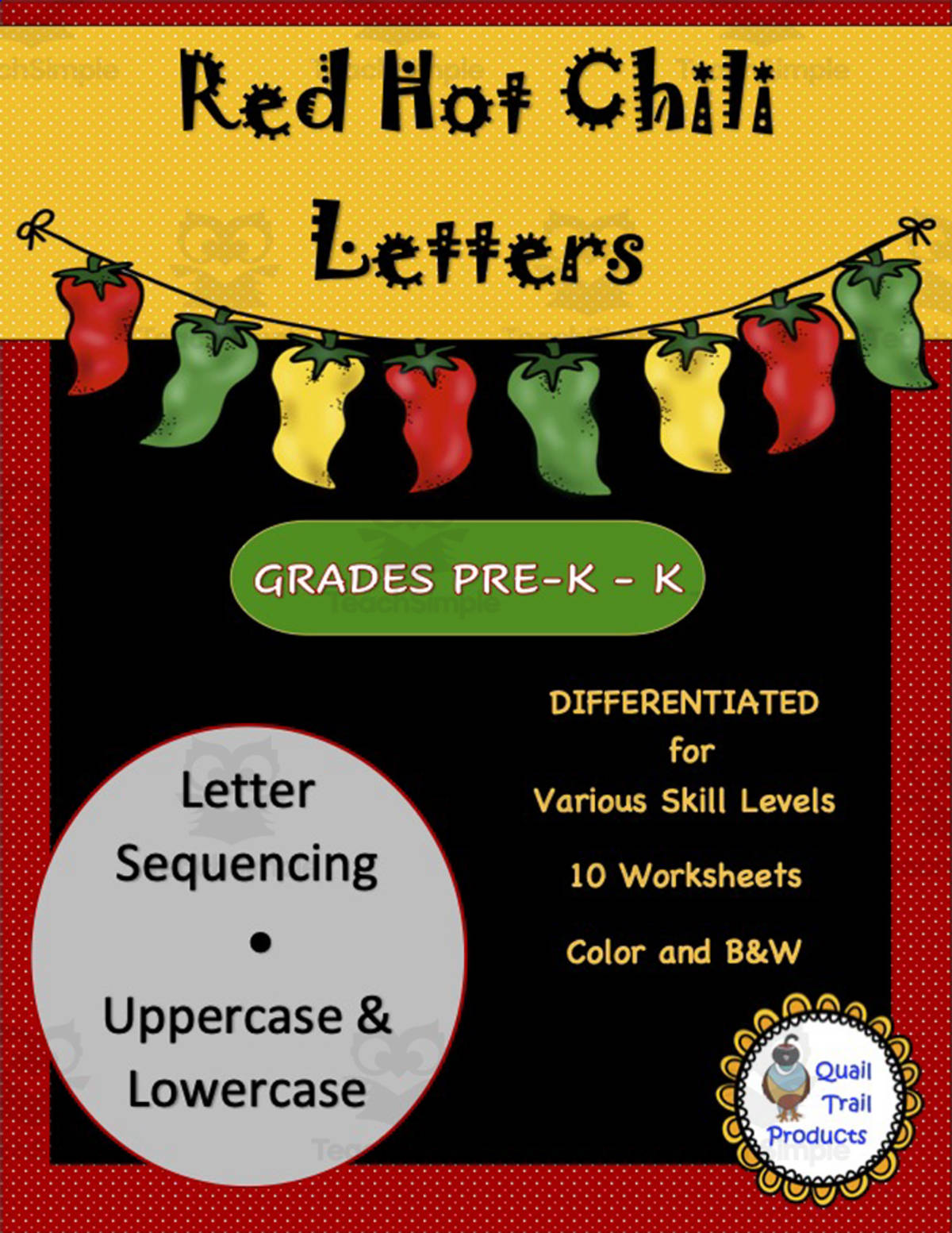 An educational teaching resource from Quail Trail Products entitled Letter Sequencing-Red Hot Chili Letters downloadable at Teach Simple.