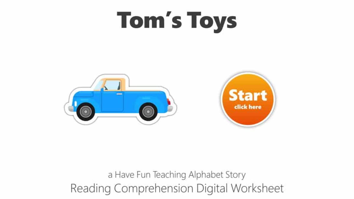 An educational teaching resource from Have Fun Teaching entitled Letter T Tom's Toys Reading Comprehension Digital Worksheet downloadable at Teach Simple.