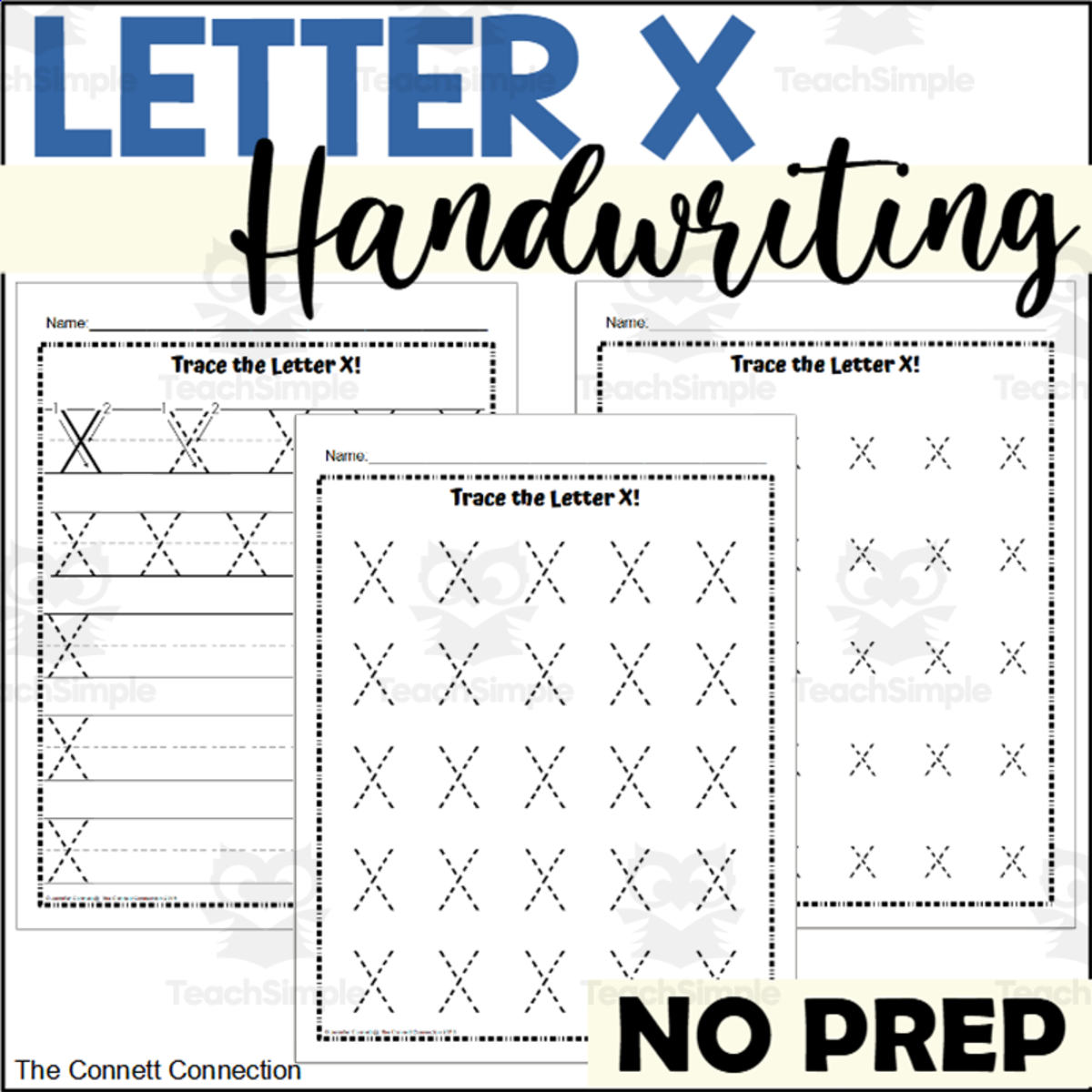 An educational teaching resource from The Connett Connection entitled Letter X Handwriting Worksheets downloadable at Teach Simple.