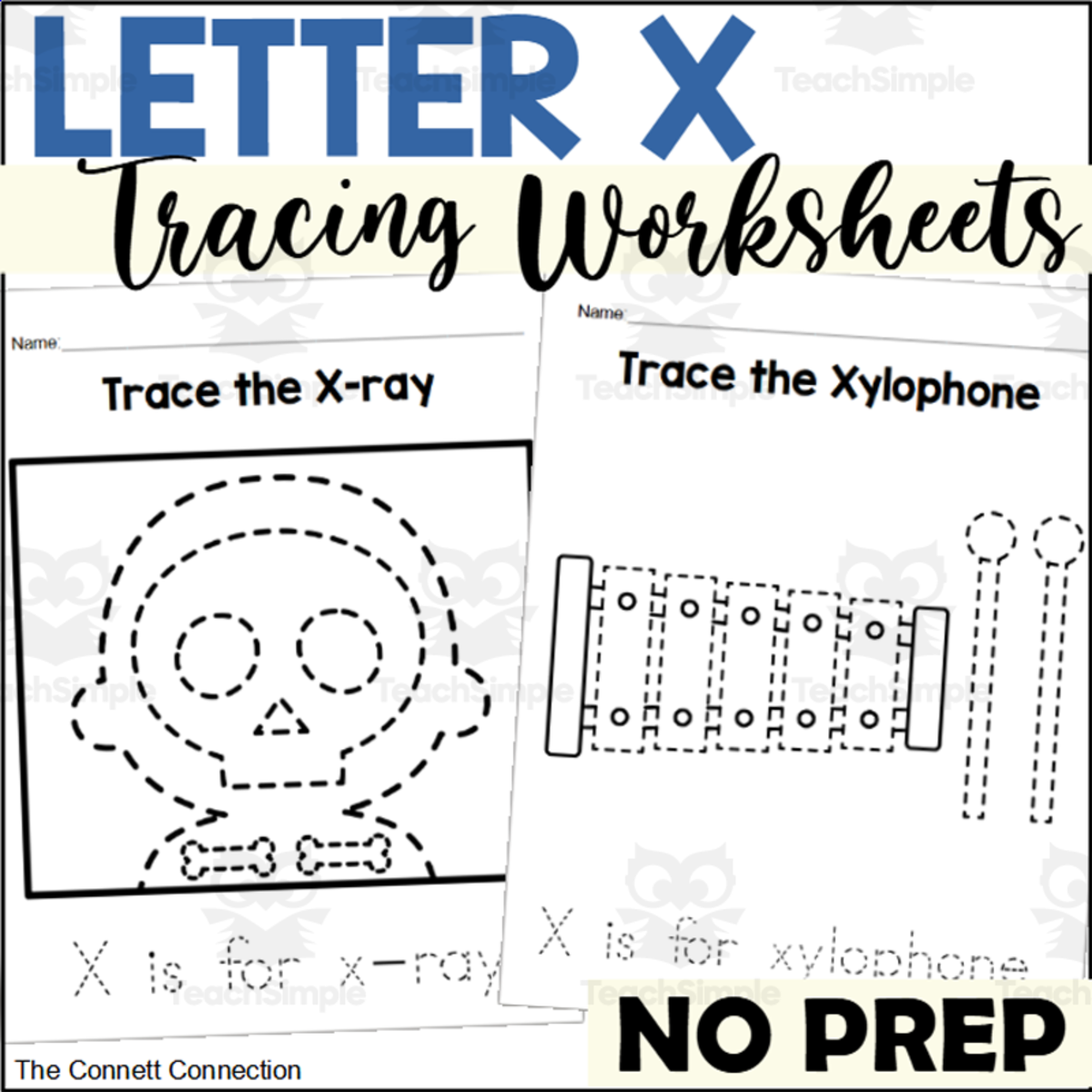 An educational teaching resource from The Connett Connection entitled Letter X Tracing Worksheets downloadable at Teach Simple.