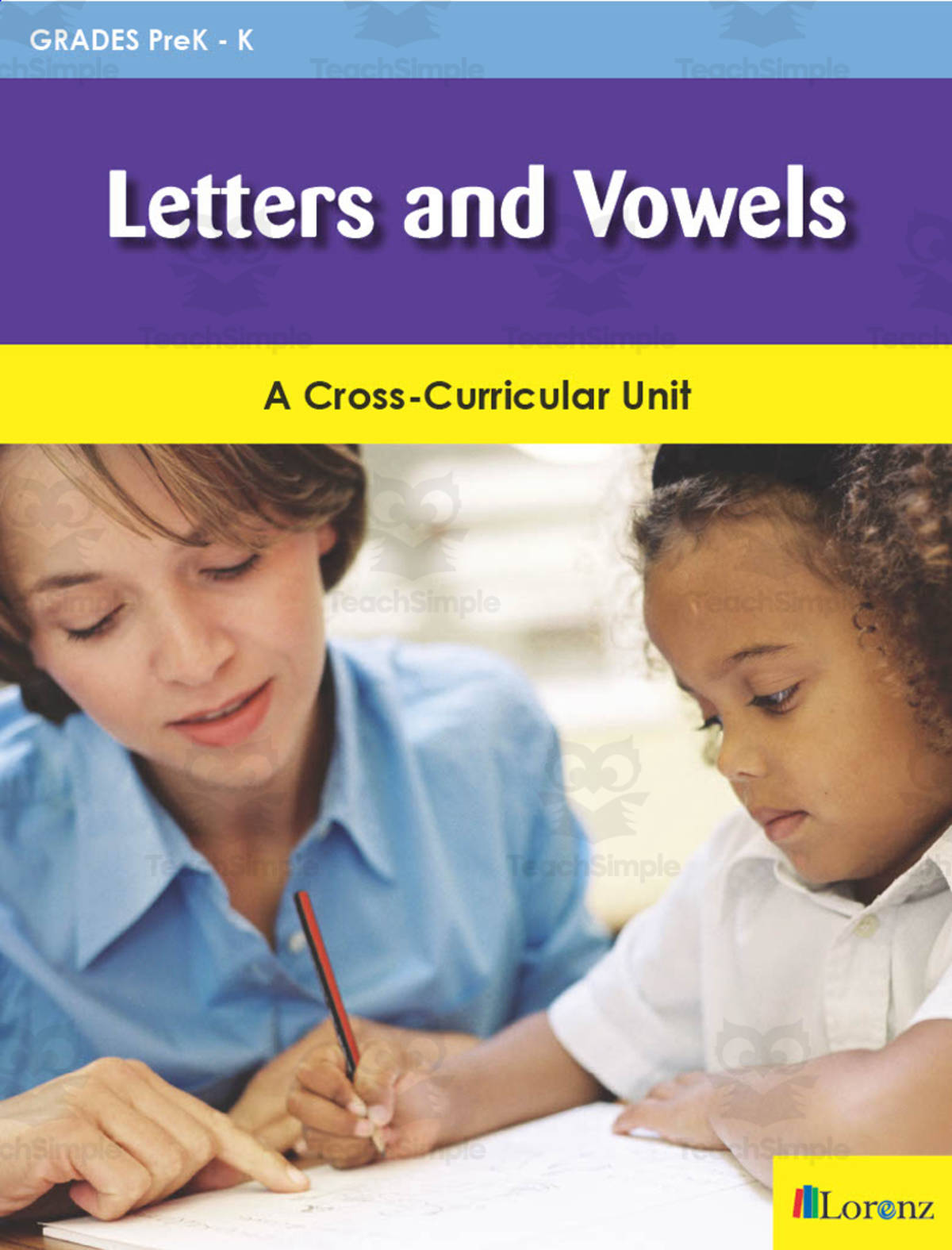 An educational teaching resource from Classroom Complete Press entitled Letters and Vowels: A Cross-Curricular Unit downloadable at Teach Simple.