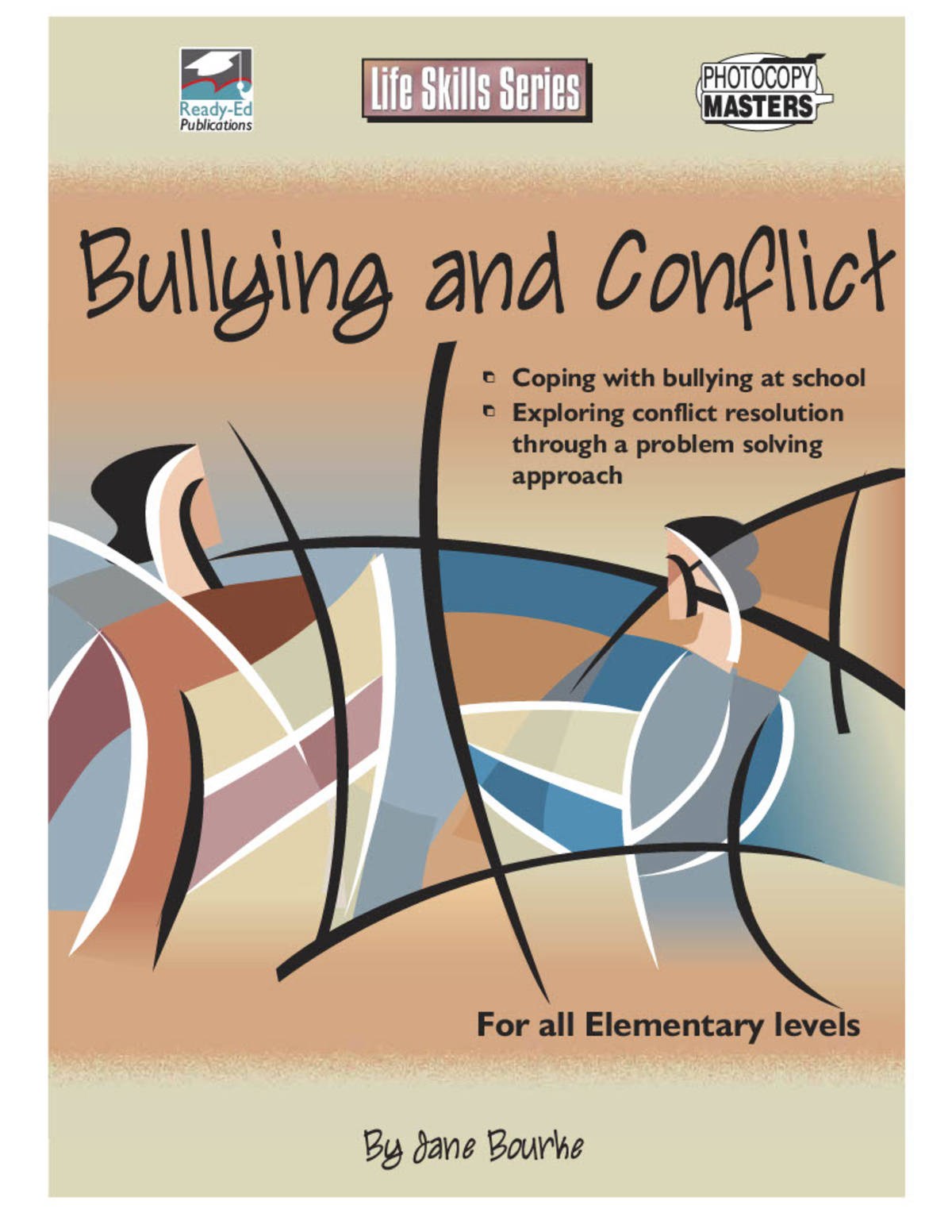 An educational teaching resource from Ready-Ed Publications entitled Life Skills Series: Bullying and Conflict Activities downloadable at Teach Simple.