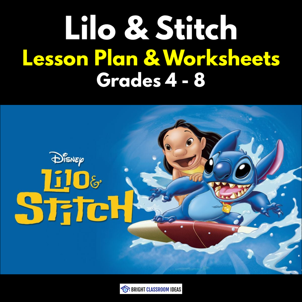 An educational teaching resource from Bright Classroom Ideas Marketplace entitled Lilo & Stitch Lesson Plan & Worksheets | Grades 4 - 8 downloadable at Teach Simple.