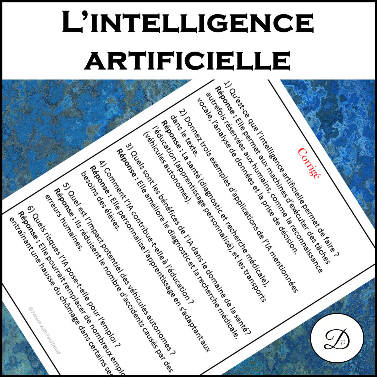 An educational teaching resource from French with Paul David entitled L’intelligence artificielle - texte argumentatif downloadable at Teach Simple.