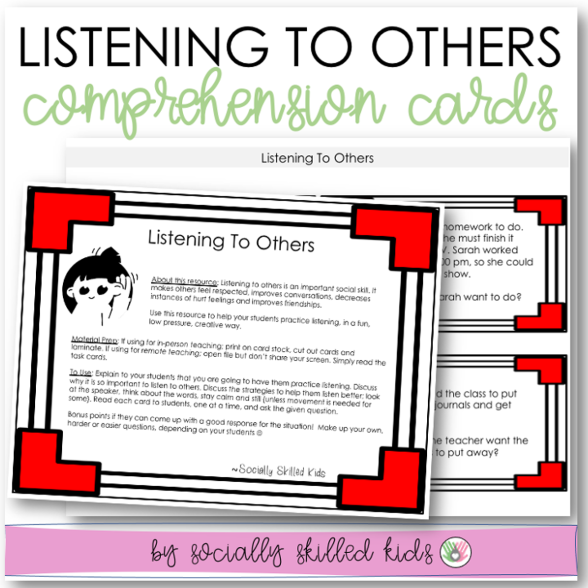 An educational teaching resource from Socially Skilled Kids entitled Listening To Others, Comprehension Cards downloadable at Teach Simple.