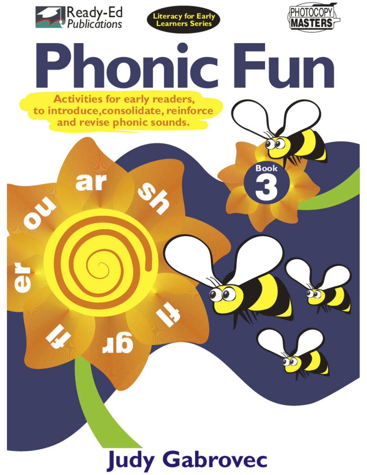 An educational teaching resource from Ready-Ed Publications entitled Literacy for Early Learners: Phonic Fun Book 3 downloadable at Teach Simple.