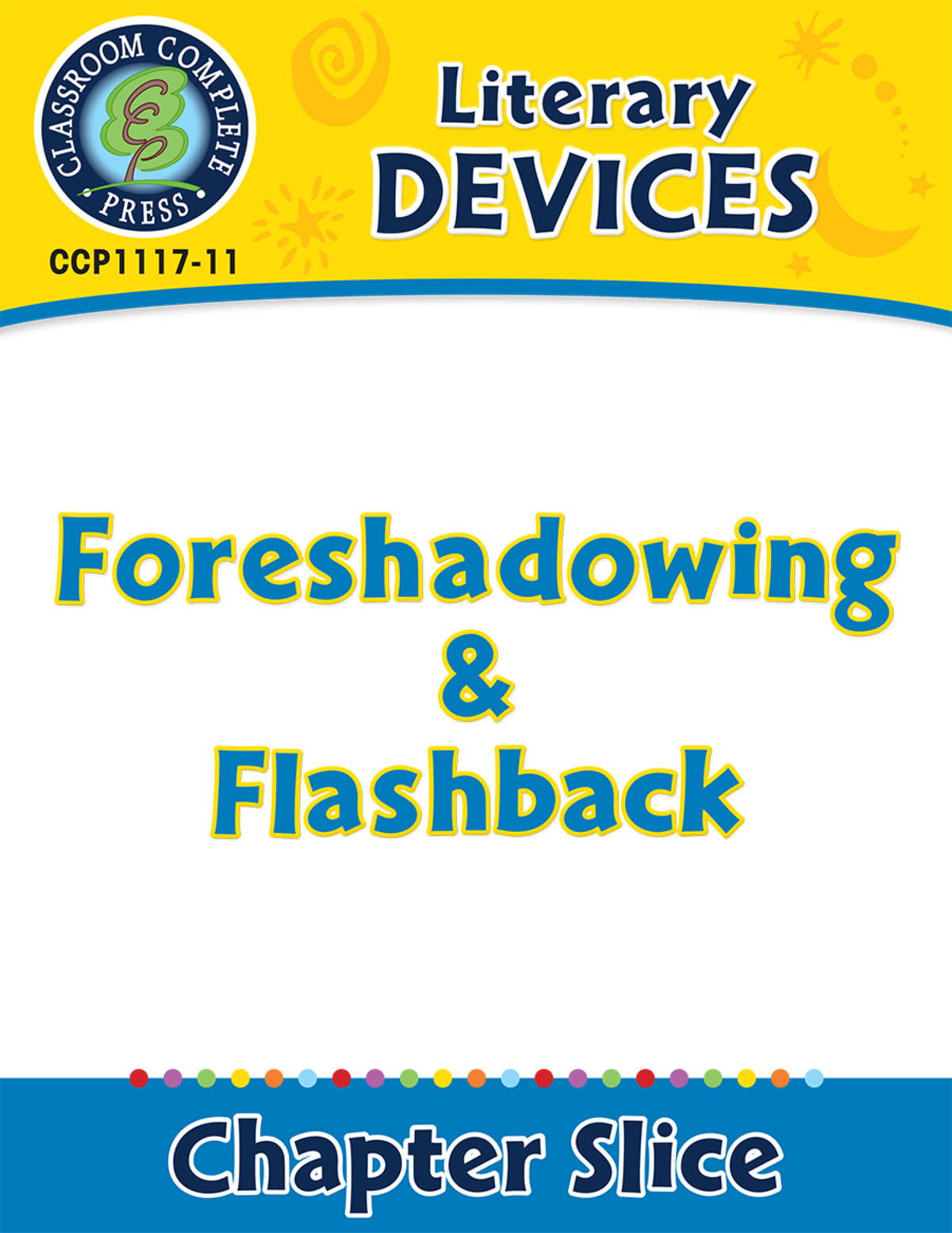 An educational teaching resource from Classroom Complete Press entitled Literary Devices: Foreshadowing & Flashback downloadable at Teach Simple.