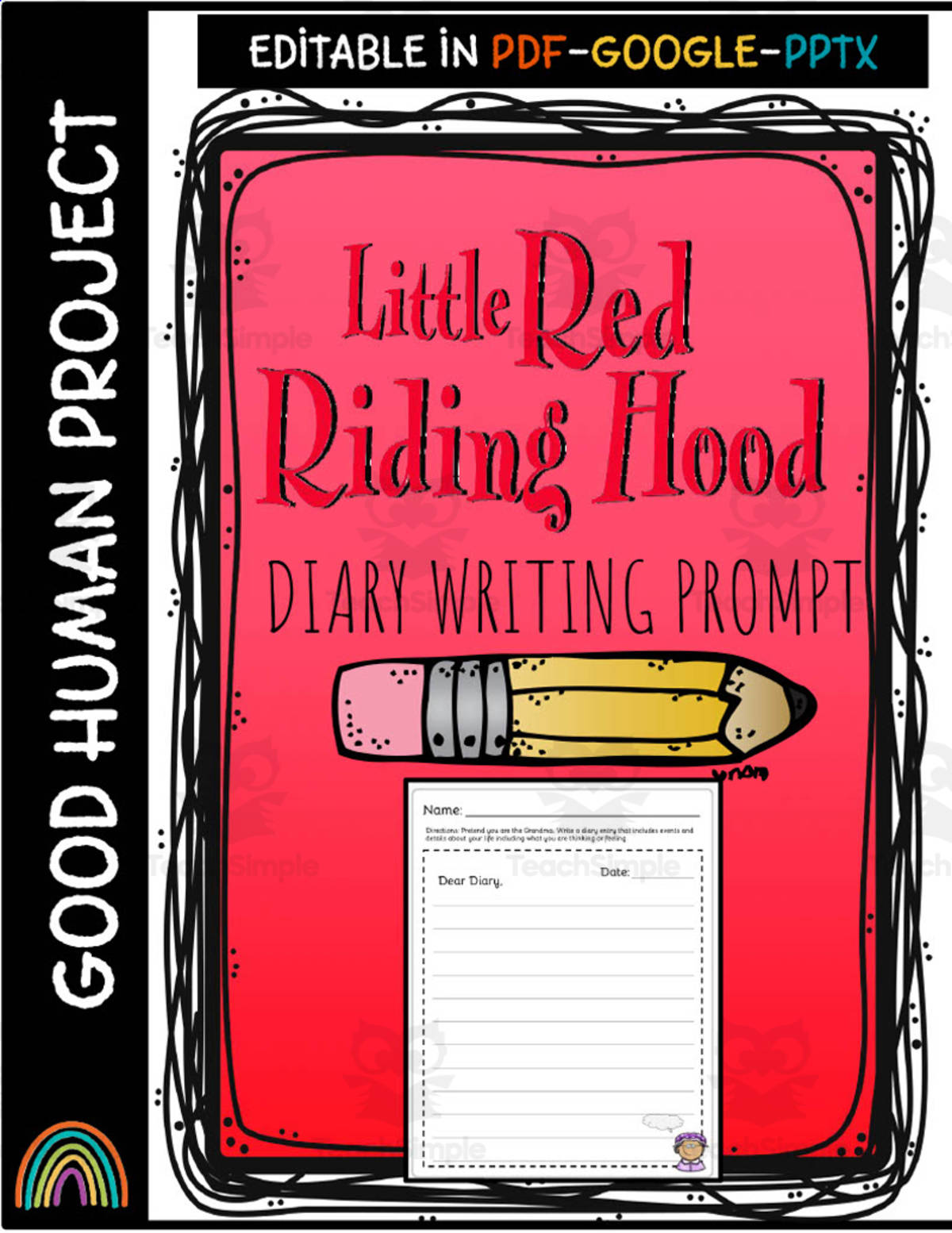An educational teaching resource from Good Human Project entitled Little Red Riding Hood | Diary Writing Prompts downloadable at Teach Simple.