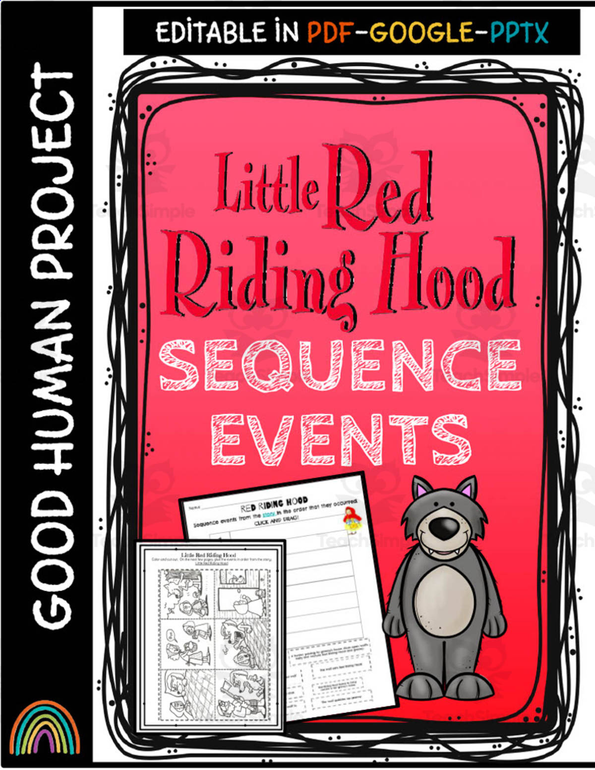 An educational teaching resource from Good Human Project entitled Little Red Riding Hood – Sequence of Events Activity downloadable at Teach Simple.