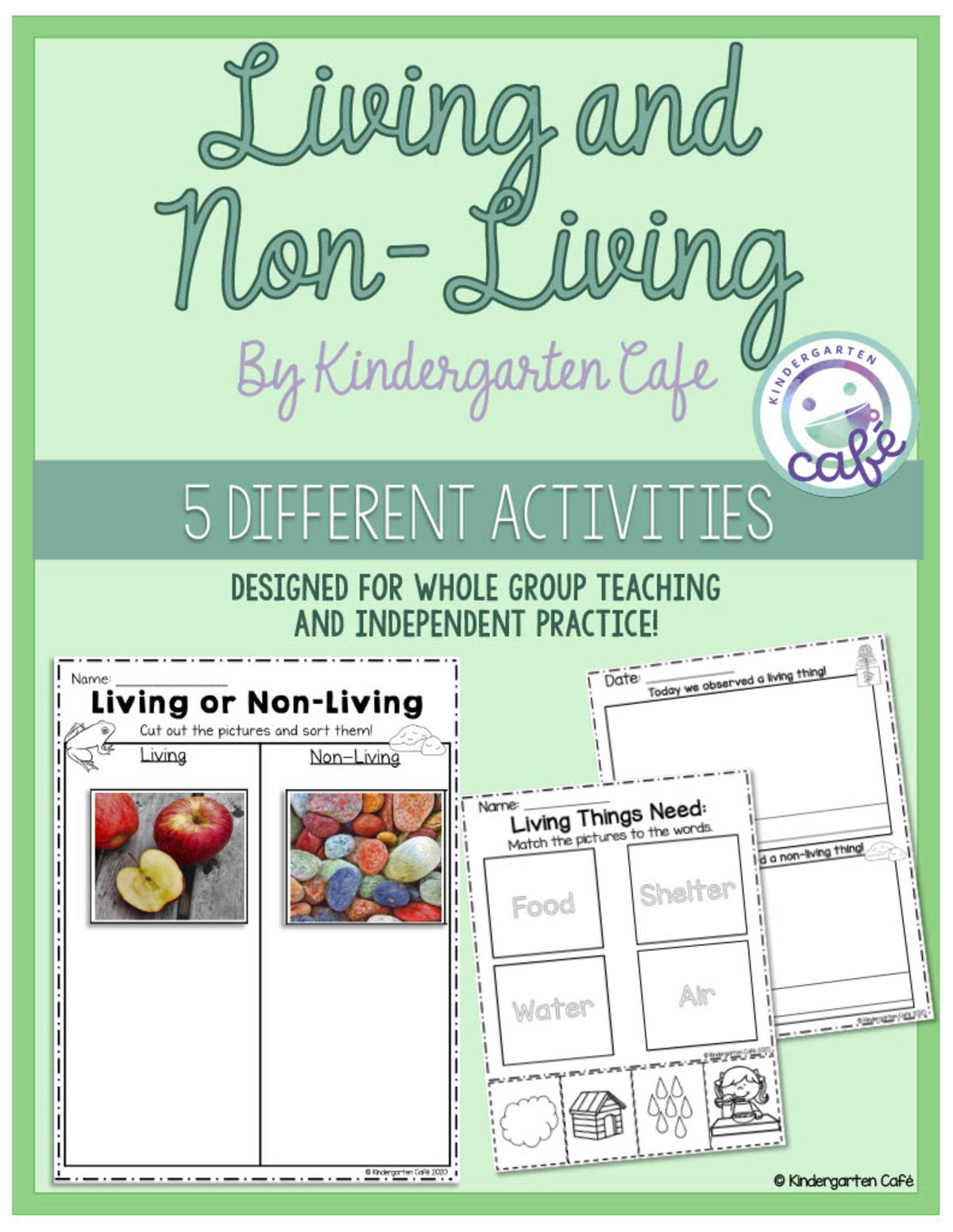 An educational teaching resource from Kindergarten Cafe entitled Living and Non-Living Things | Cross-Curricular Activities downloadable at Teach Simple.
