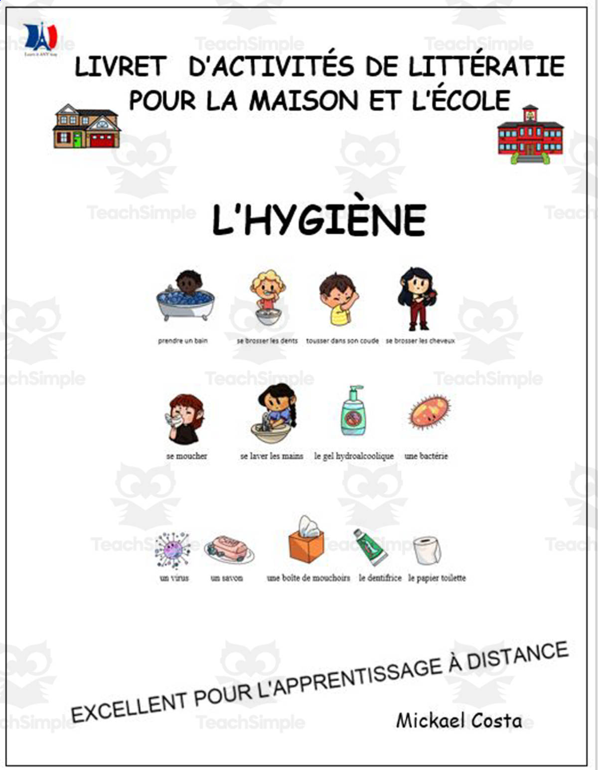 An educational teaching resource from Learn it ANY way entitled Livret d’activités de littératie et vocabulaire: Hygiène downloadable at Teach Simple.