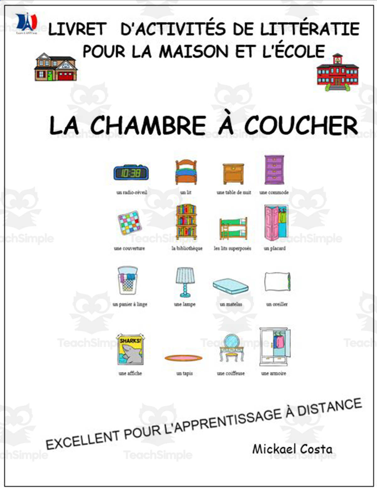An educational teaching resource from Learn it ANY way entitled Livret d’activités de littératie et vocabulaire: La chambre à coucher downloadable at Teach Simple.