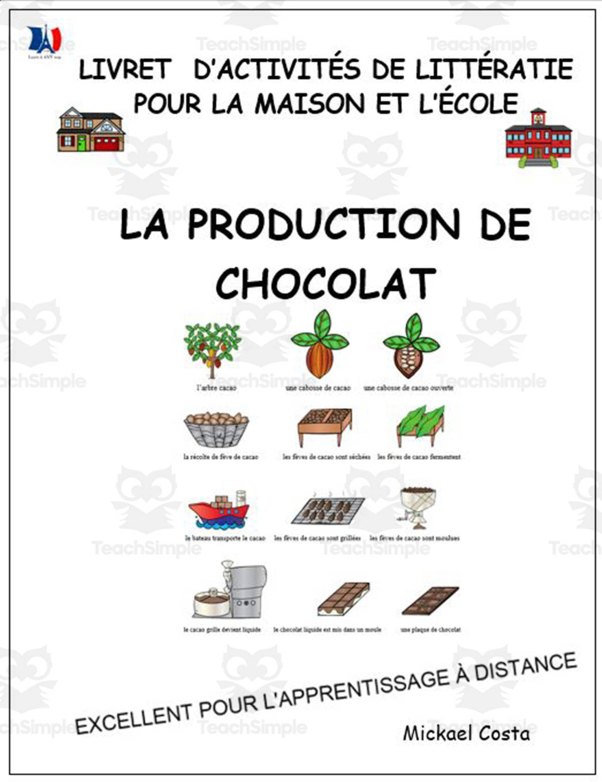 An educational teaching resource from Learn it ANY way entitled Livret d’activités de littératie et vocabulaire: La production de chocolat downloadable at Teach Simple.