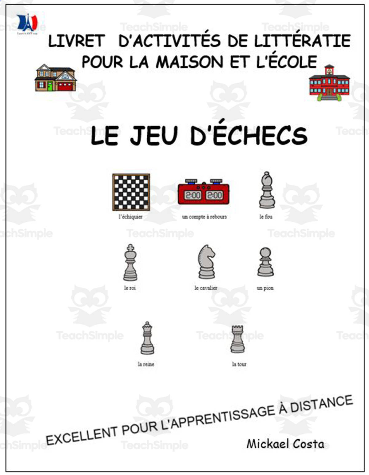 An educational teaching resource from Learn it ANY way entitled Livret d’activités de littératie et vocabulaire: Le jeu d'échecs downloadable at Teach Simple.