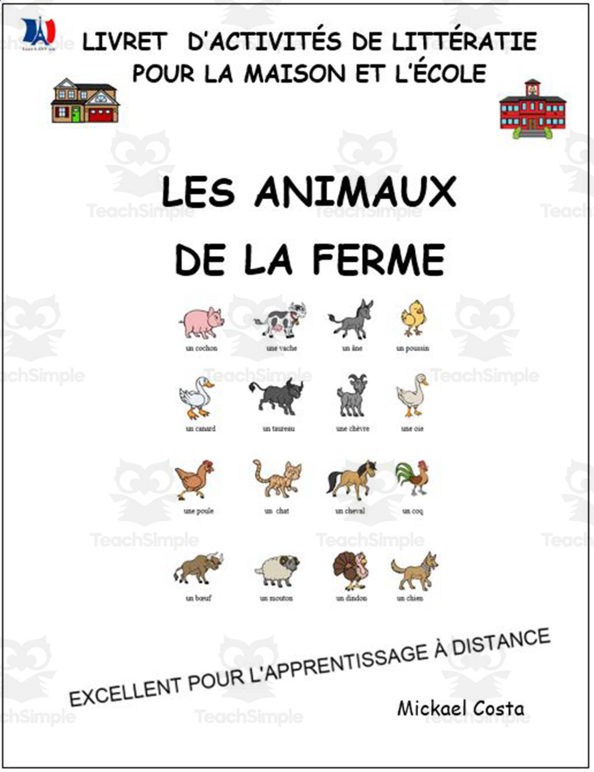 An educational teaching resource from Learn it ANY way entitled Livret d’activités de littératie et vocabulaire: Les animaux de la ferme downloadable at Teach Simple.