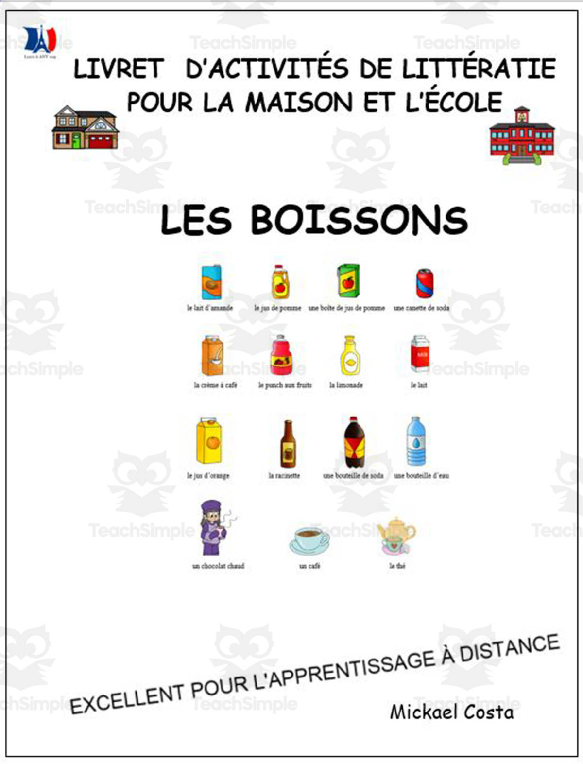An educational teaching resource from Learn it ANY way entitled Livret d’activités de littératie et vocabulaire: Les boissons downloadable at Teach Simple.