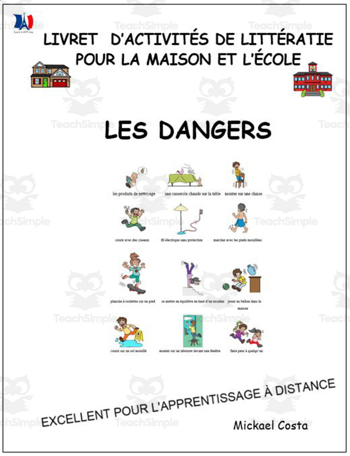 An educational teaching resource from Learn it ANY way entitled Livret d’activités de littératie et vocabulaire: Les dangers downloadable at Teach Simple.