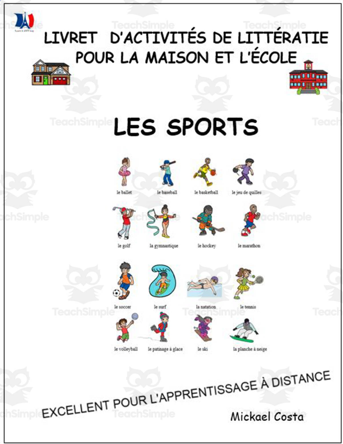 An educational teaching resource from Learn it ANY way entitled Livret d’activités de littératie et vocabulaire: Les sports downloadable at Teach Simple.
