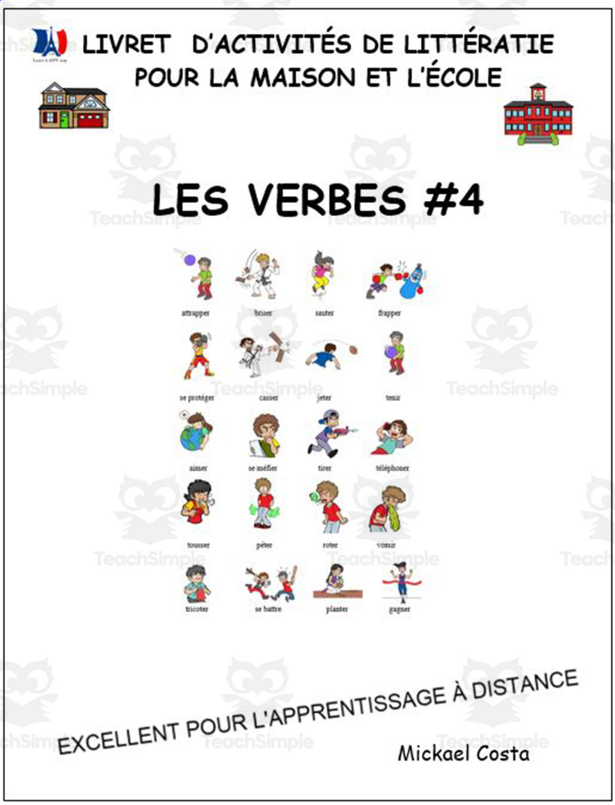 An educational teaching resource from Learn it ANY way entitled Livret d’activités de littératie et vocabulaire: Les verbes volume 4 downloadable at Teach Simple.
