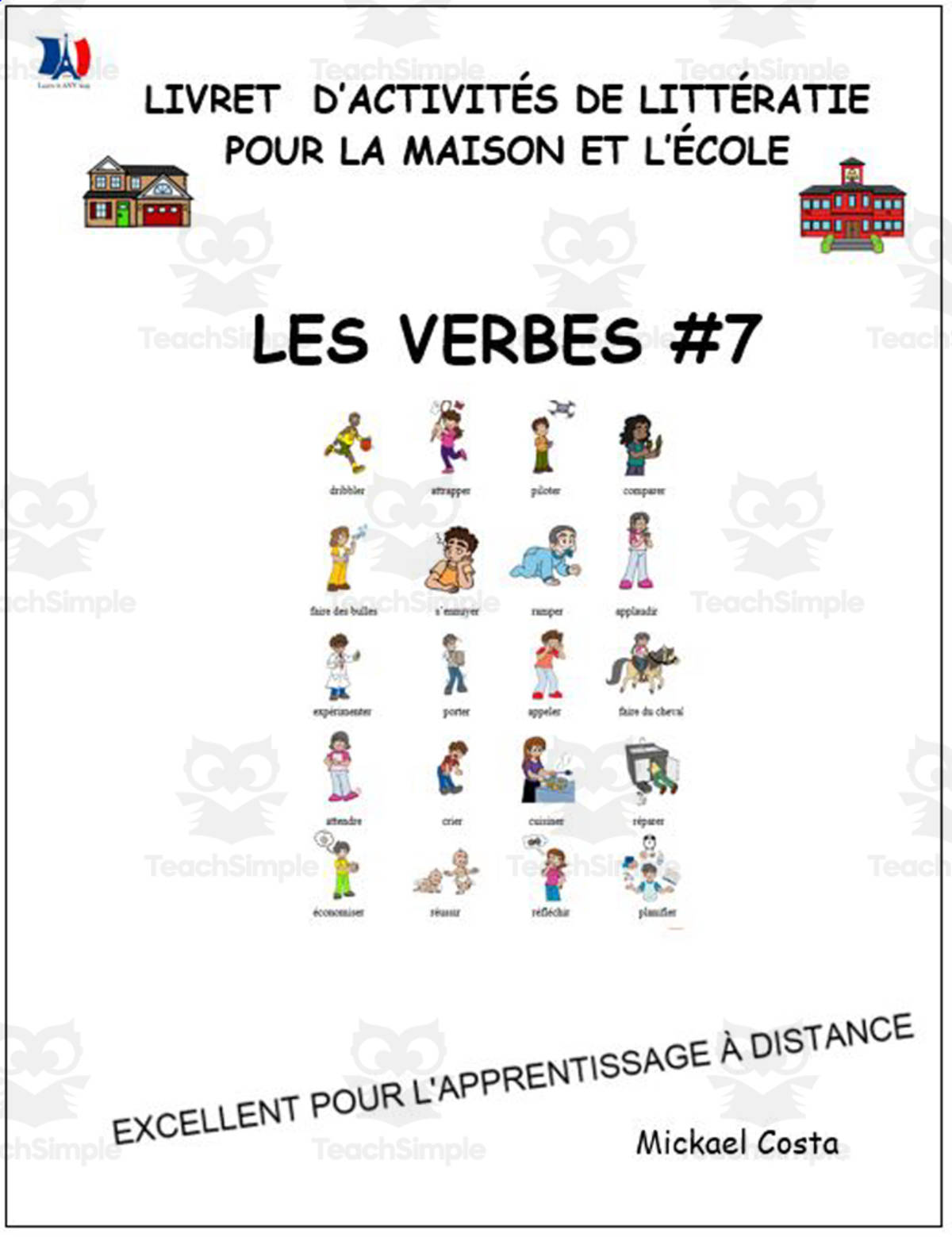 An educational teaching resource from Learn it ANY way entitled Livret d’activités de littératie et vocabulaire: Les verbes, volume 7 downloadable at Teach Simple.