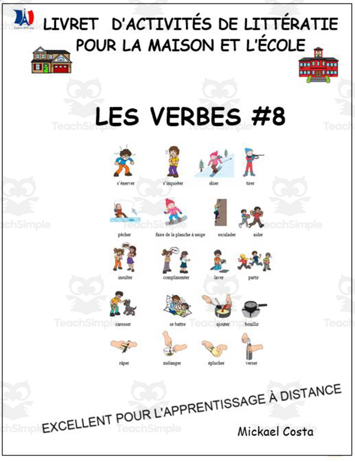 An educational teaching resource from Learn it ANY way entitled Livret d’activités de littératie et vocabulaire: Les verbes, volume 8 downloadable at Teach Simple.