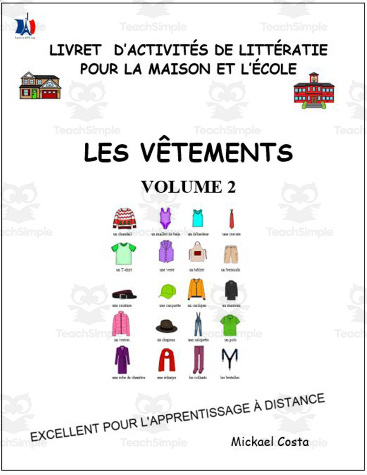 An educational teaching resource from Learn it ANY way entitled Livret d’activités de littératie et vocabulaire: Les vêtements volume 2 downloadable at Teach Simple.