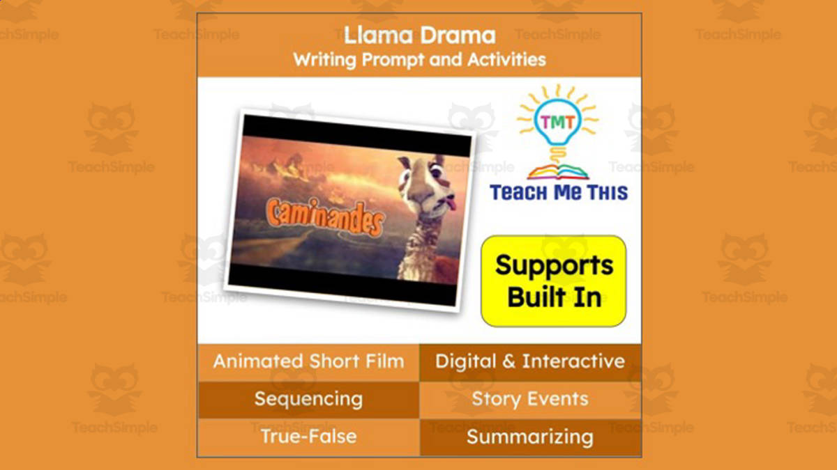 An educational teaching resource from Teach Me This entitled Llama Drama Animated Writing Activity | Short Film downloadable at Teach Simple.