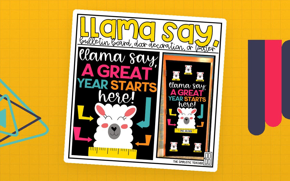 An educational teaching resource from The Simplistic Teacher entitled Llama Say Back to School Bulletin Board Kit, Door Decoration Set, or Poster downloadable at Teach Simple.