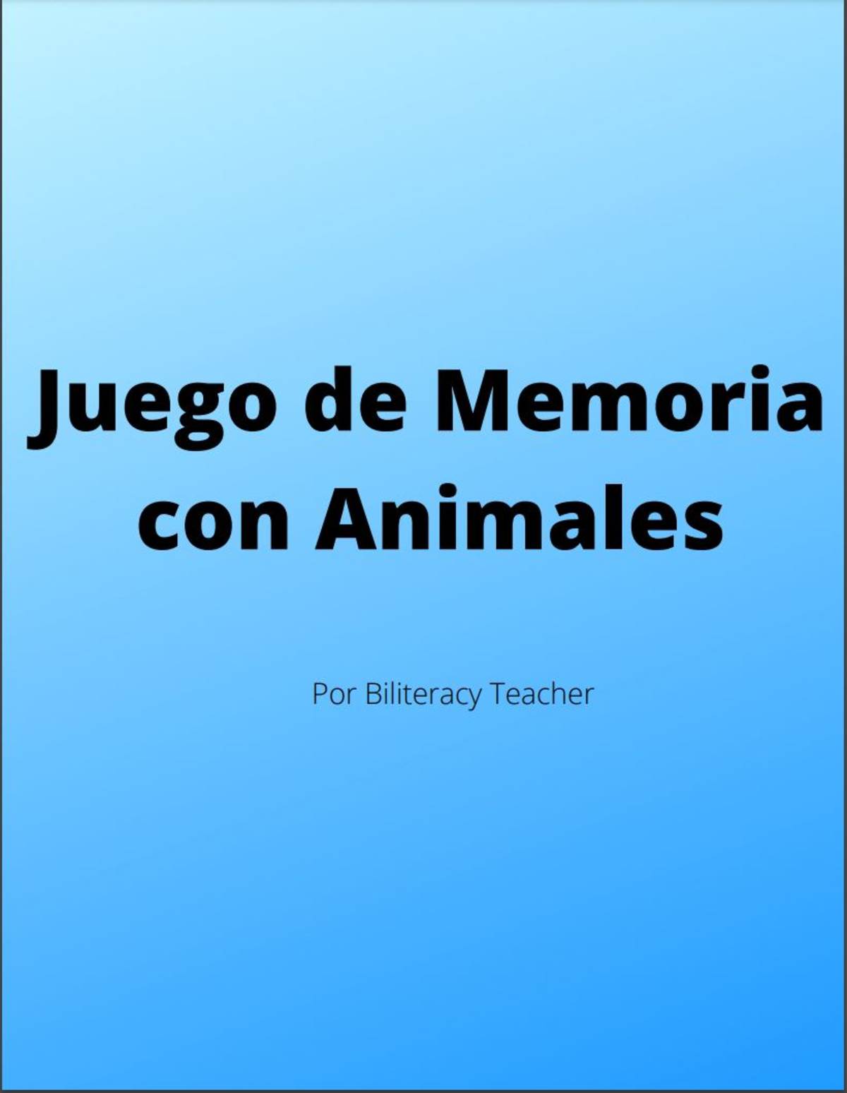 An educational teaching resource from The Biliteracy Teacher entitled Los Animales - Juego de Memoria downloadable at Teach Simple.