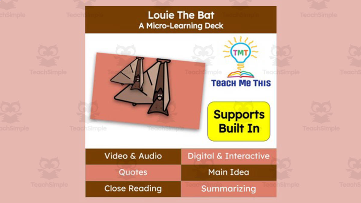 An educational teaching resource from Teach Me This entitled Louie The Bat | Book Companion Activities | Digital Book Study downloadable at Teach Simple.
