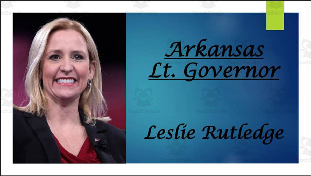 An educational teaching resource from Mr. Matthews Teacher Store entitled Lt. Governor Leslie Rutledge (AR) Biography PowerPoint downloadable at Teach Simple.