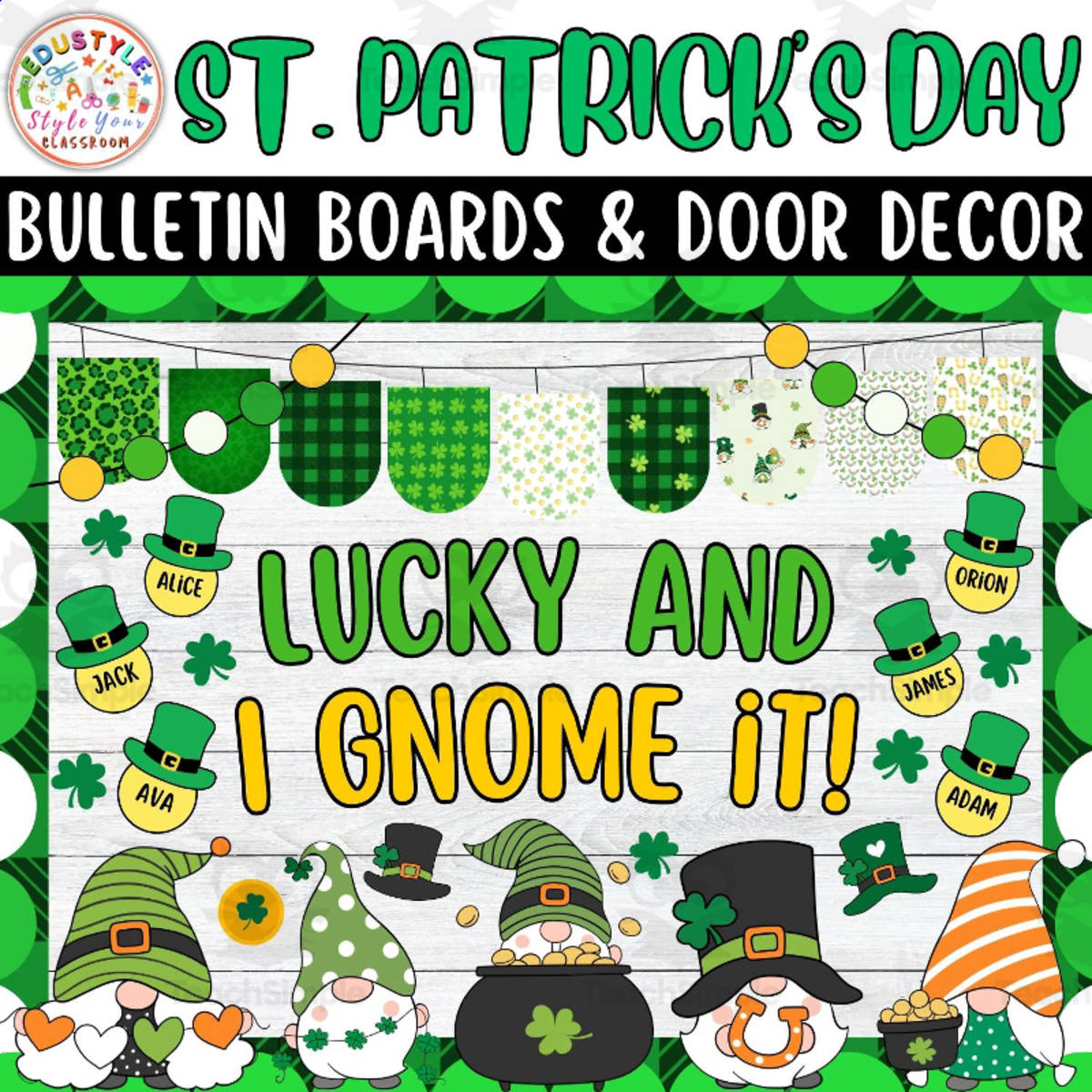 An educational teaching resource from Style Your Classroom entitled Lucky and I Gnome it: St. Patrick's Day Bulletin Boards And Door Decor downloadable at Teach Simple.