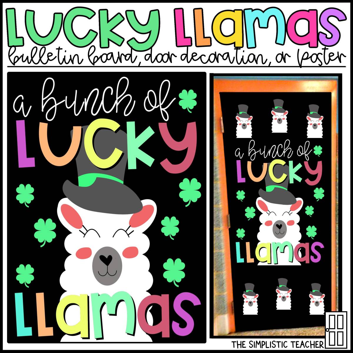 An educational teaching resource from The Simplistic Teacher entitled Lucky Llama St. Patrick's Day Bulletin Board Kit, Door Decoration Set, or Poster downloadable at Teach Simple.