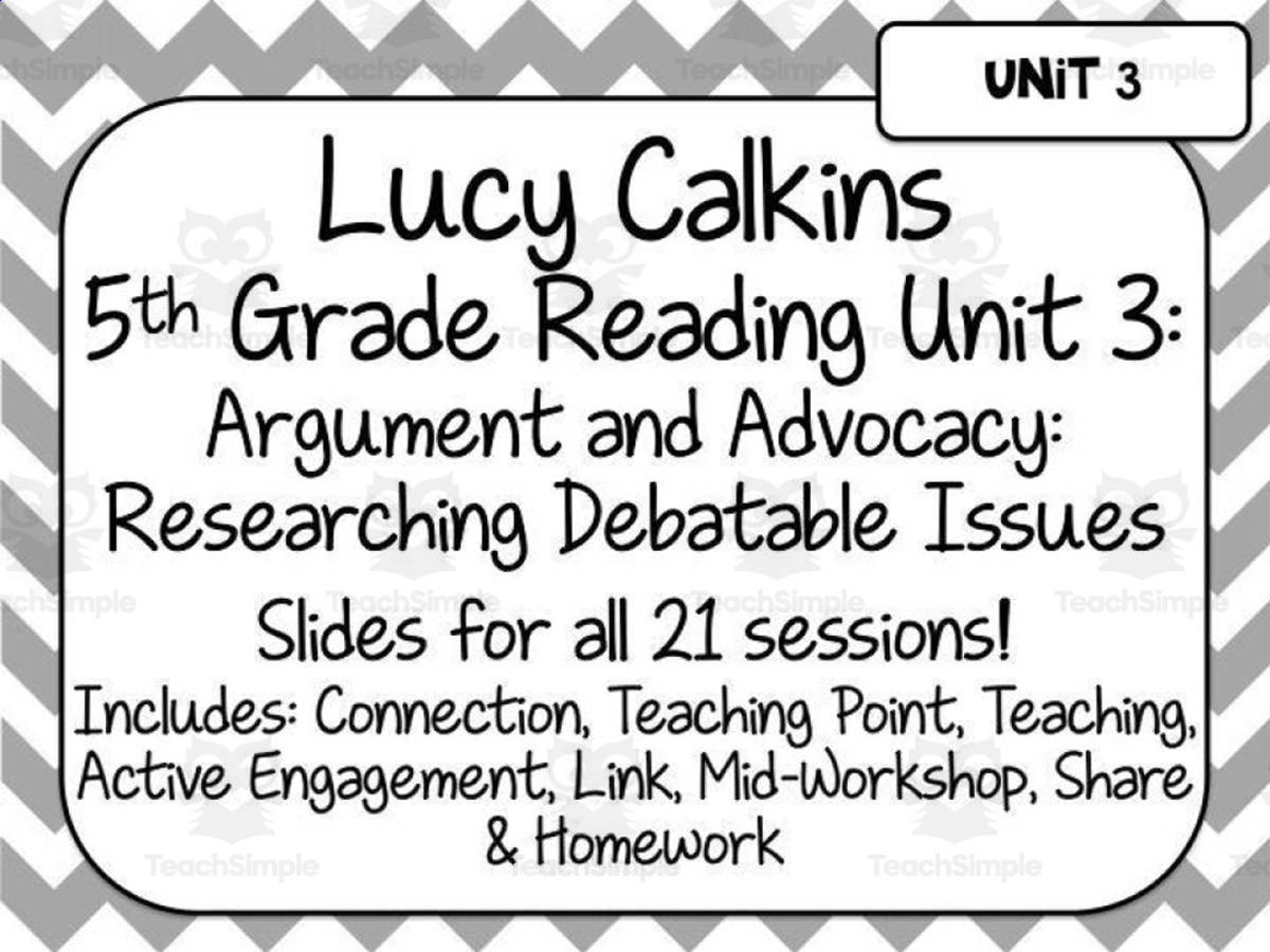 An educational teaching resource from Brook Creaser entitled Lucy Calkins Reading for 5th Grade | Unit 3: Argument + Advocacy downloadable at Teach Simple.