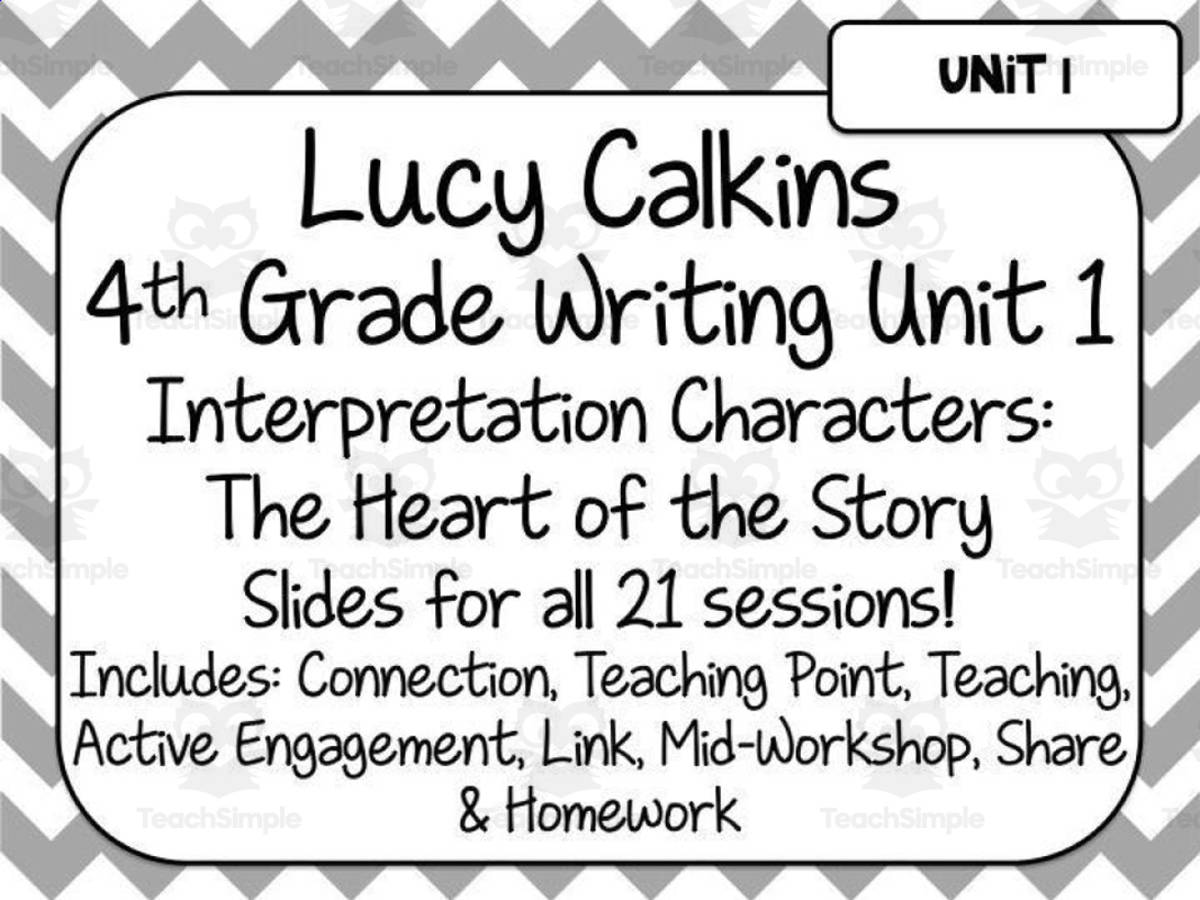 An educational teaching resource from Brook Creaser entitled Lucy Calkins Writing for 4th Grade | Unit 1: Interpreting Characters downloadable at Teach Simple.