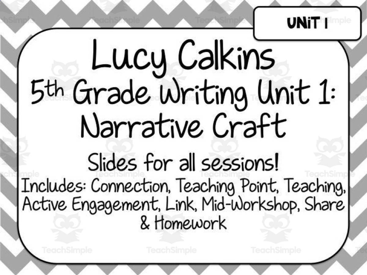 An educational teaching resource from Brook Creaser entitled Lucy Calkins Writing for 5th Grade | Unit 1: Narrative Craft downloadable at Teach Simple.
