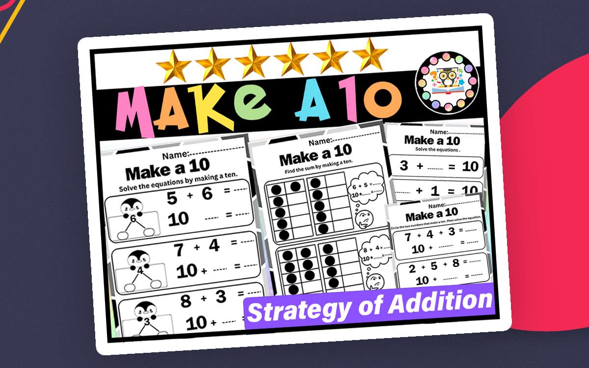 An educational teaching resource from LAMO entitled Make a Ten to Add - Addition Strategy Worksheets downloadable at Teach Simple.