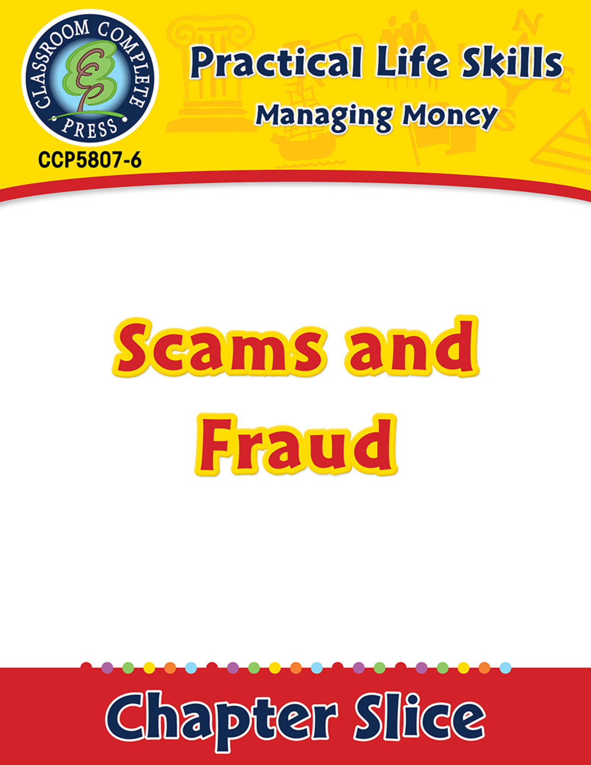An educational teaching resource from Classroom Complete Press entitled Managing Money: Scams & Fraud Gr. 9-12+ downloadable at Teach Simple.