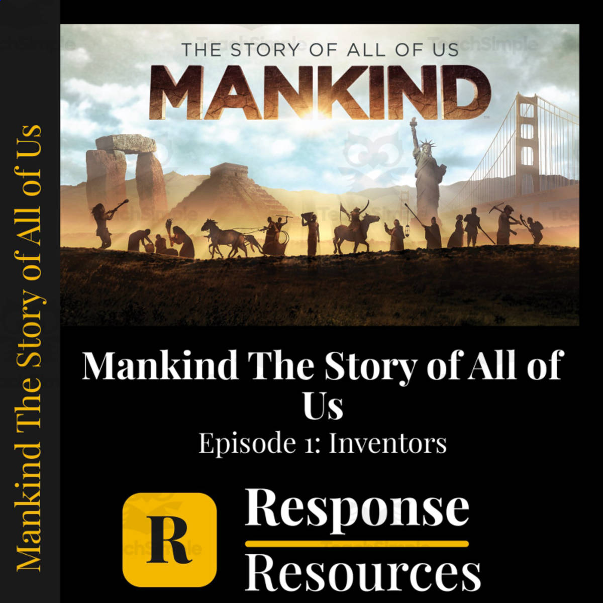 An educational teaching resource from Response Resources entitled Mankind: The Story of All of Us - Episode 1: Inventors downloadable at Teach Simple.