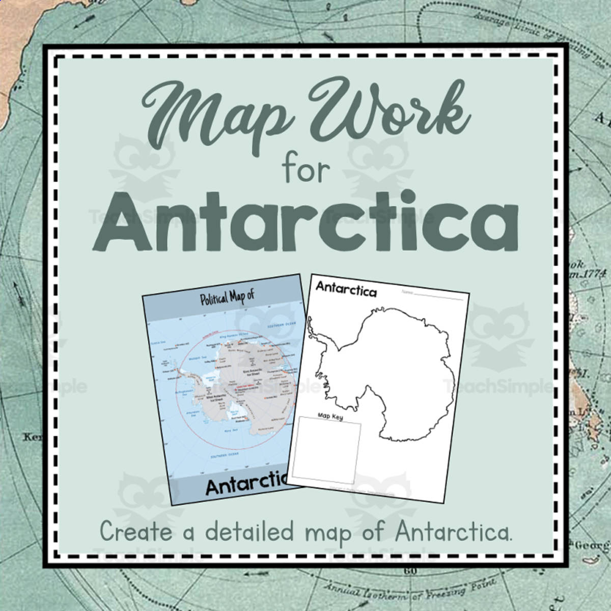 An educational teaching resource from Simply Schoolgirl entitled Map Work of Antarctica |  Continent of  Antarctica Unit Study | Geography Bundles downloadable at Teach Simple.