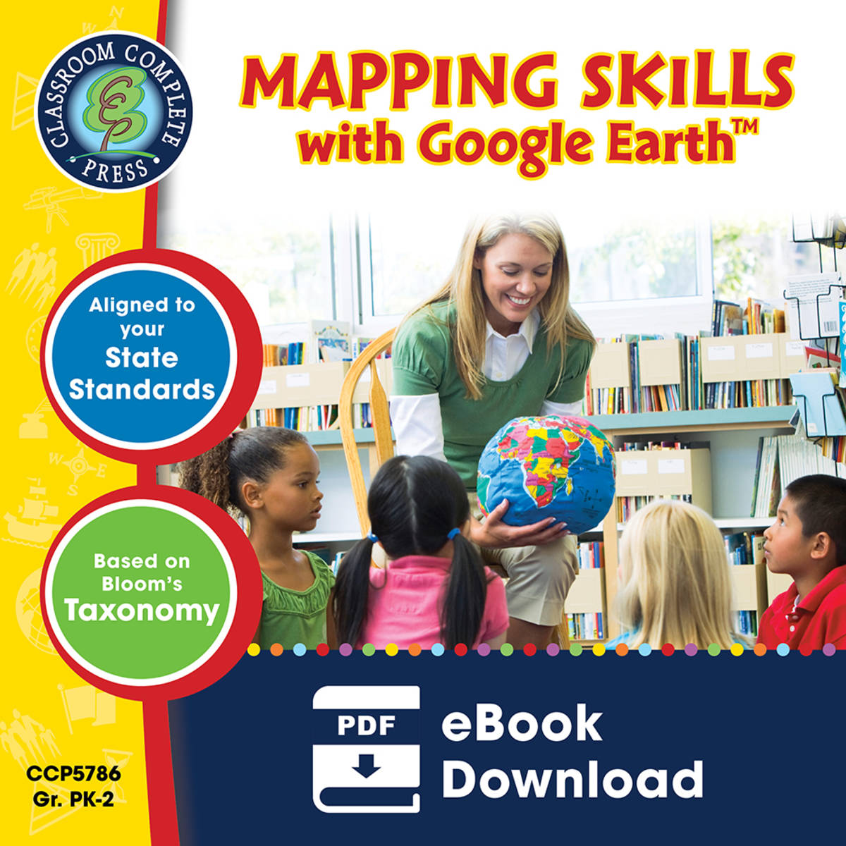 An educational teaching resource from Classroom Complete Press entitled Mapping Skills with Google Earth Gr. PK-2 downloadable at Teach Simple.