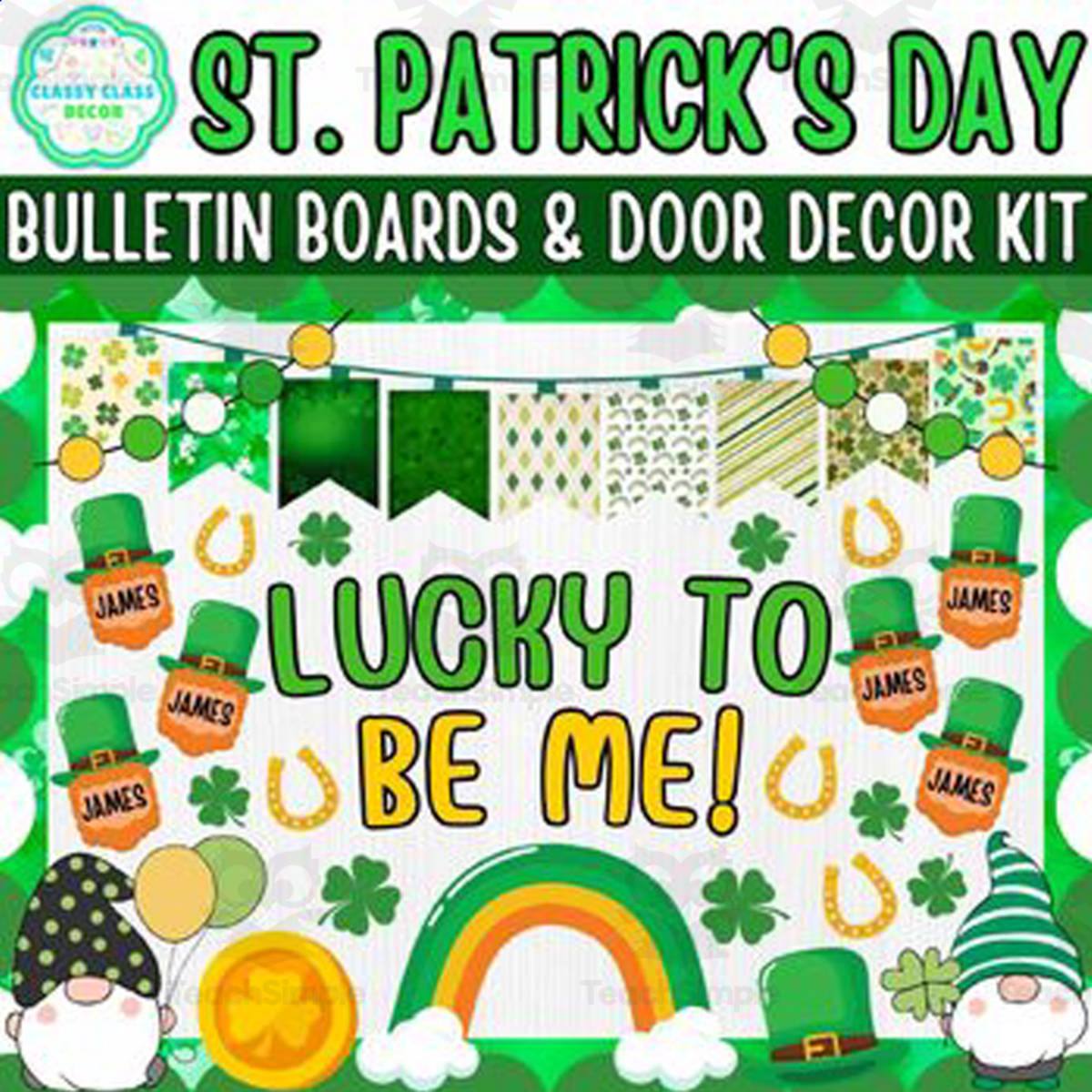 An educational teaching resource from Classy Class Decor entitled March & St. Patrick's Day Bulletin Board & Door Decor Kit: Lucky To Be downloadable at Teach Simple.