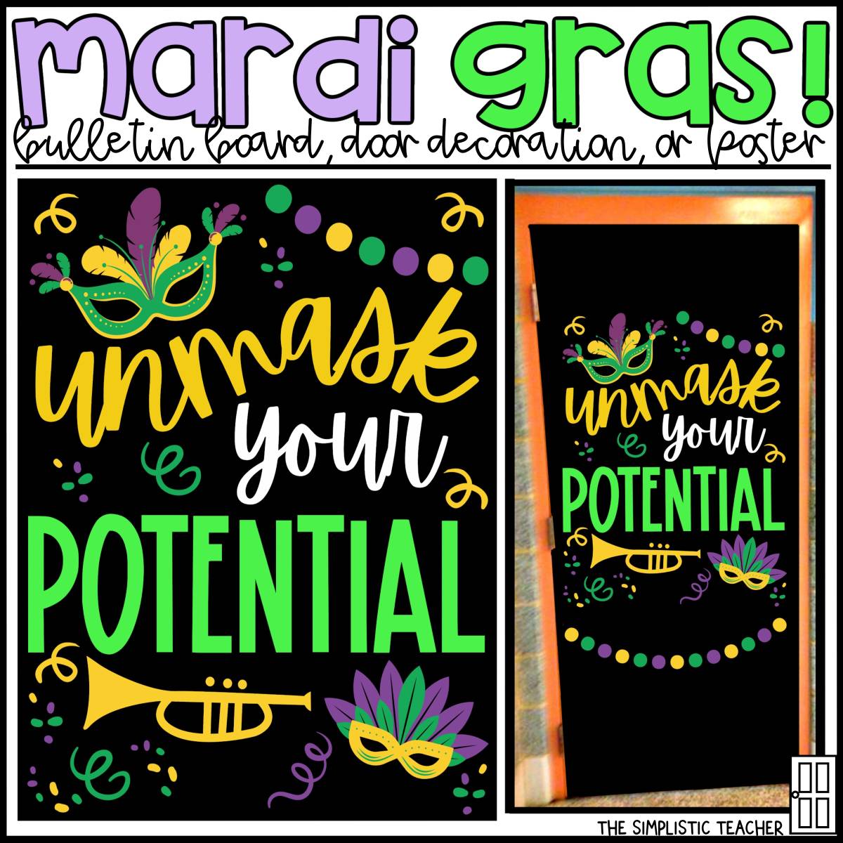 An educational teaching resource from The Simplistic Teacher entitled Mardi Gras Unmask Your Potential Bulletin Board Kit, Door Decoration Set, or Poster downloadable at Teach Simple.