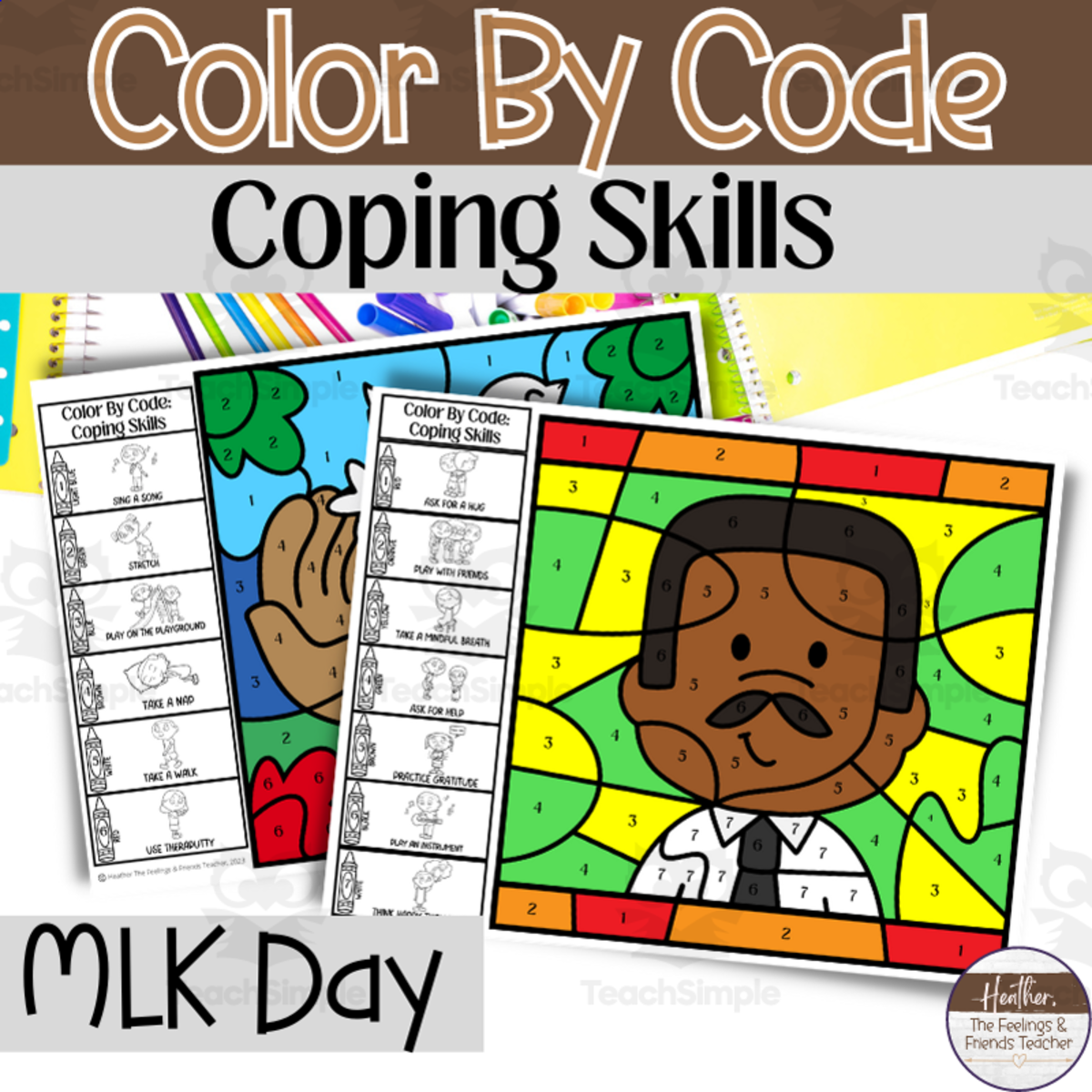 An educational teaching resource from The Feelings and Friends Teacher entitled Martin Luther King Color By Code Coping Skills Activities downloadable at Teach Simple.