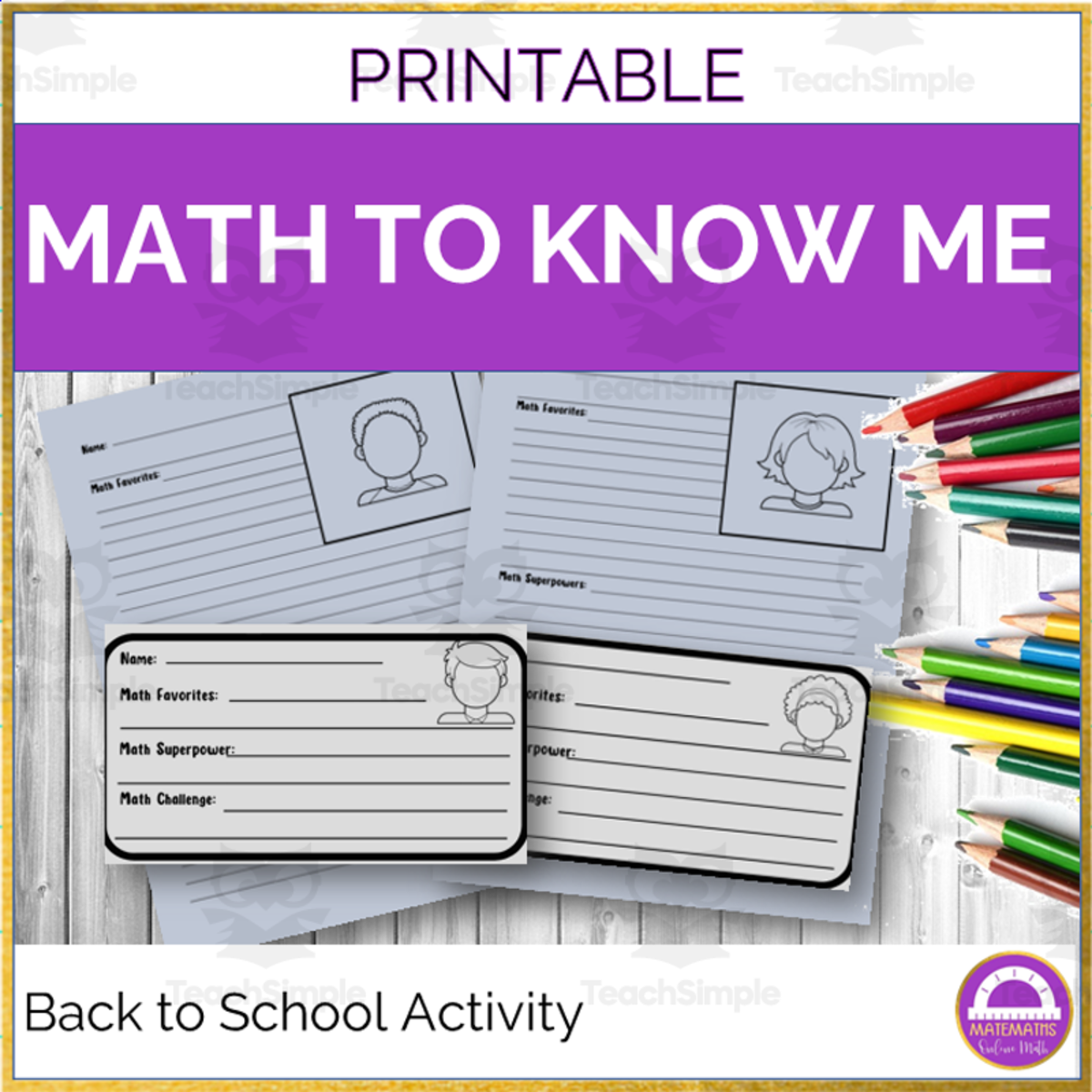 An educational teaching resource from Matemaths entitled Math About Me - Building a Positive Math Community from Day One! downloadable at Teach Simple.