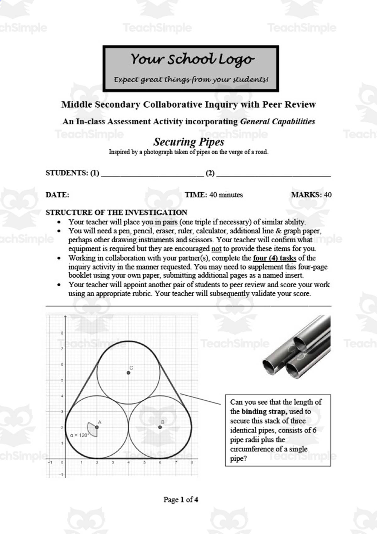 An educational teaching resource from So, what if ... by Ian F Hailes entitled Math Assessment Activity: Securing Pipes downloadable at Teach Simple.