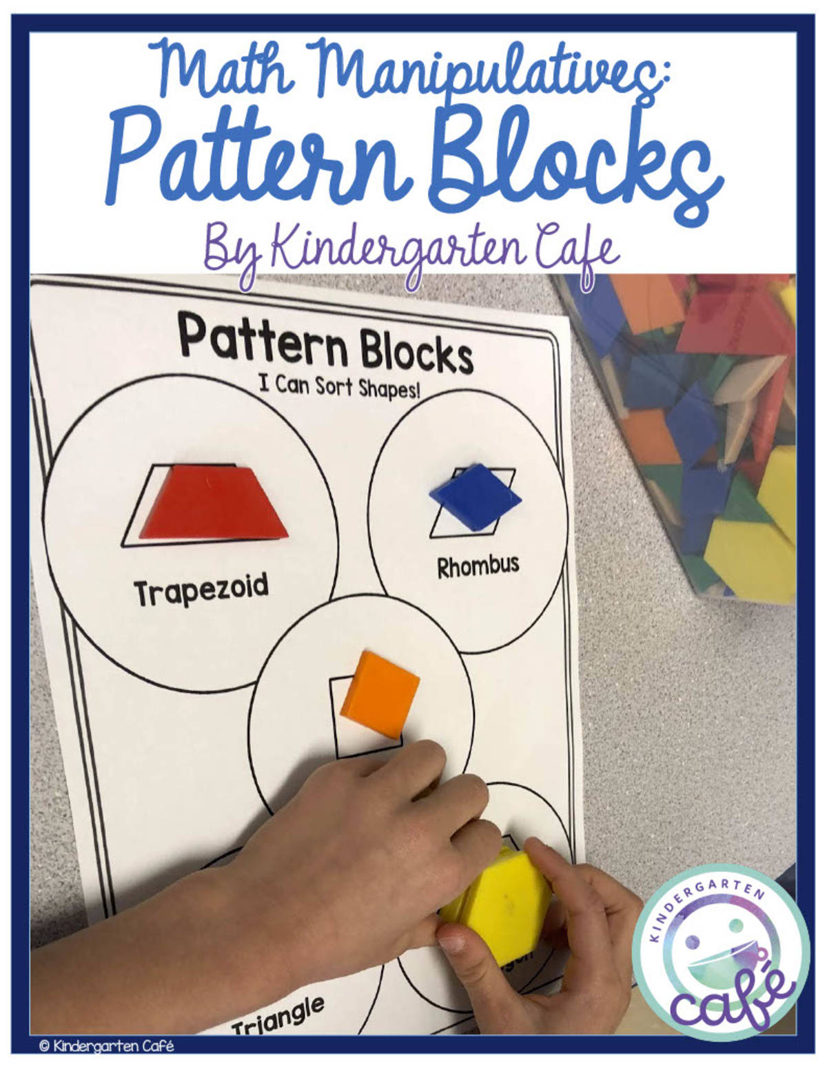 An educational teaching resource from Kindergarten Cafe entitled Math Manipulatives: Pattern Blocks Printables downloadable at Teach Simple.
