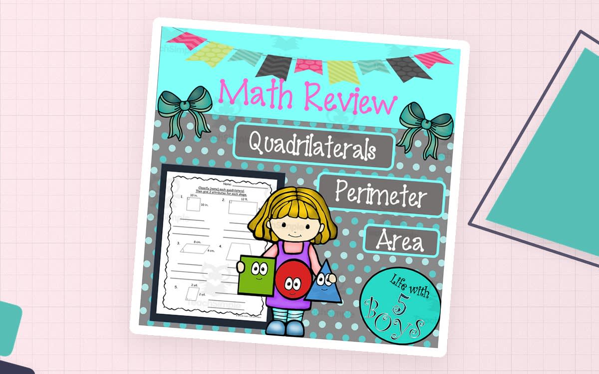An educational teaching resource from Life with 5 Boys entitled Math Worksheets for Quadrilaterals l Perimeter l Area downloadable at Teach Simple.